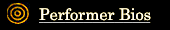 Performer Bios